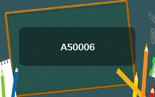 A50006