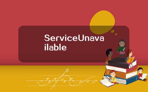 ServiceUnavailable